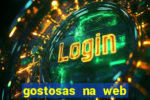 gostosas na web cam ao vivo